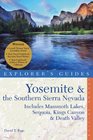 Yosemite  the Southern Sierra Nevada Includes Mammoth Lakes Sequoia Kings Canyon  Death Valley A Great Destination