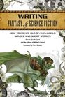 Writing Fantasy  Science Fiction How to Create OutofThisWorld Novels and Short Stories