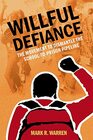 Willful Defiance The Movement to Dismantle the SchooltoPrison Pipeline