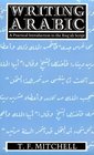 Writing Arabic A Practical Introduction to Ruq'ah Script