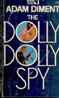Dolly Dolly Spy