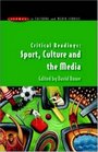 Critical Readings  Sport Culture and the Media