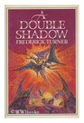 A double shadow Fiction