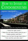 How to Invest in Condominiums  The LowRisk Option for LongTerm Cash Flow
