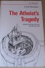 The Atheist's Tragedy
