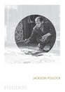 Jackson Pollock Phaidon Focus