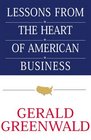 Lessons from the Heart of American Business A Roadmap for Managers in the 21st Century