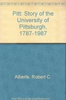 Pitt The Story of the University of Pittsburgh 17871987