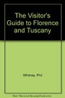 The Visitor's Guide to Florence and Tuscany