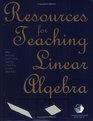 Resources for Teaching Linear Algebra