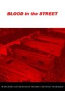 Blood in the Street