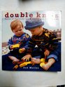 Double Knits Pairs of Patterns for Babies and Toddlers