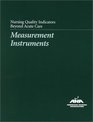Nursing Quality Indicators Beyond Acute Care Measurement Instruments
