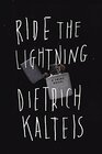 Ride the Lightning A Crime Novel