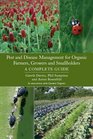 Pest and Disease Management for Organic Farmers Growers and Smallholders