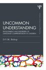 Uncommon Understanding  Development and disorders of language comprehension in children