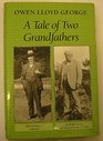 A Tale of Two Grandfathers