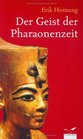 Der Geist der Pharaonenzeit