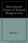 Educational Vision of Srimad Bhagava Gita
