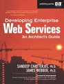 Developing Enterprise Web Services An Architect's Guide