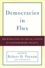 Democracies in Flux: The Evolution of Social Capital in Contemporary Society