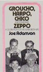 Groucho Harpo Chico and Sometimes Zeppo