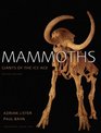 Mammoths Giants of the Ice Age