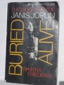 Buried Alive The Biography of Janis Joplin