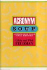 Acronym Soup A Stirring Guide to Our Newest Word Form