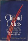 Clifford Odets American playwright The years from 1906 to 1940