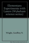 ELEMENTARY EXPERIMENTS WITH LASERS