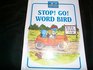 Stop Go Word Bird