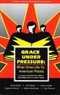 Grace under Pressure What Gives Life to American Priests a Study of Effective Priests Ordained Ten to Thirty Years