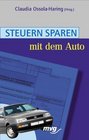 Steuern sparen mit dem Auto Fr Vielfahrer und Selbststndige