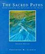 The Sacred Paths Understanding the Religions of the World