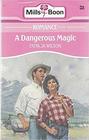 A Dangerous Magic