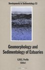 Geomorphology and Sedimentology of Estuaries (Developments in Sedimentology)