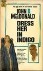 Dress Her in Indigo (Travis McGee, Bk 11)