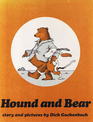 Hound and Bear: Story and Pictures