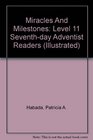 Miracles And Milestones Level 11 Seventhday Adventist Readers