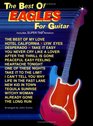 The Best of the Eagles for Guitar Includes SuperTab Notation