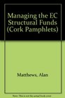 Managing the EC Structural Funds