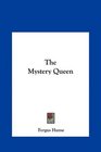 The Mystery Queen
