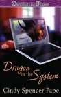 Dragon in the System