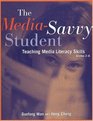 The MediaSavvy Student Teaching Media Literacy Skills Grades 26
