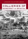 Collieries of Somerset and Bristol
