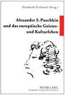 Alexander S Puschkin Und Das Europaische Geistes Und Kulturleben