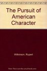 The Pursuit of American Character