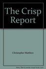 The Crisp Report