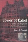 Tower of Babel The Evidence against the New Creationism